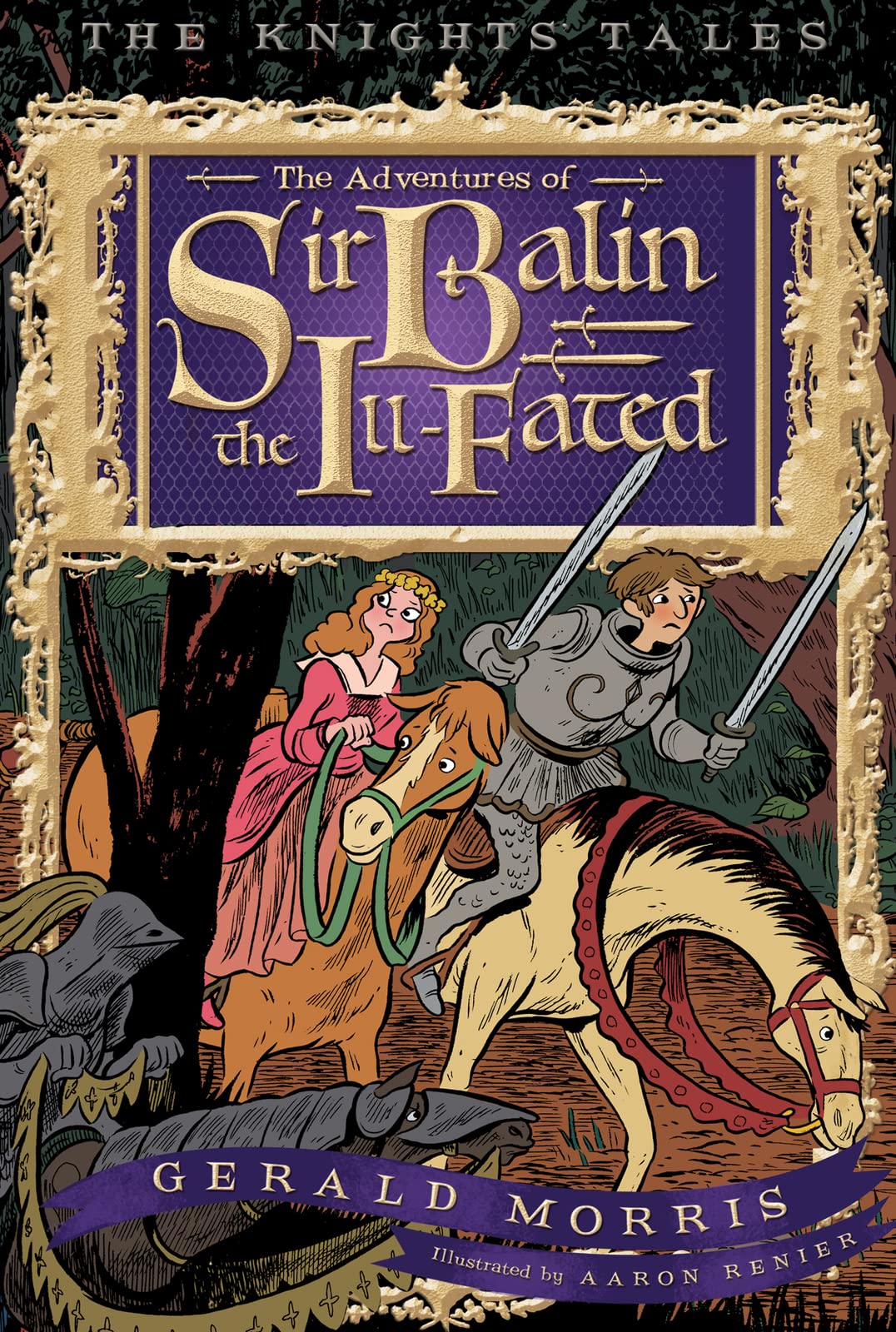 The Adventures of Sir Balin the Ill-Fated (The Knights’ Tales Series, 4)