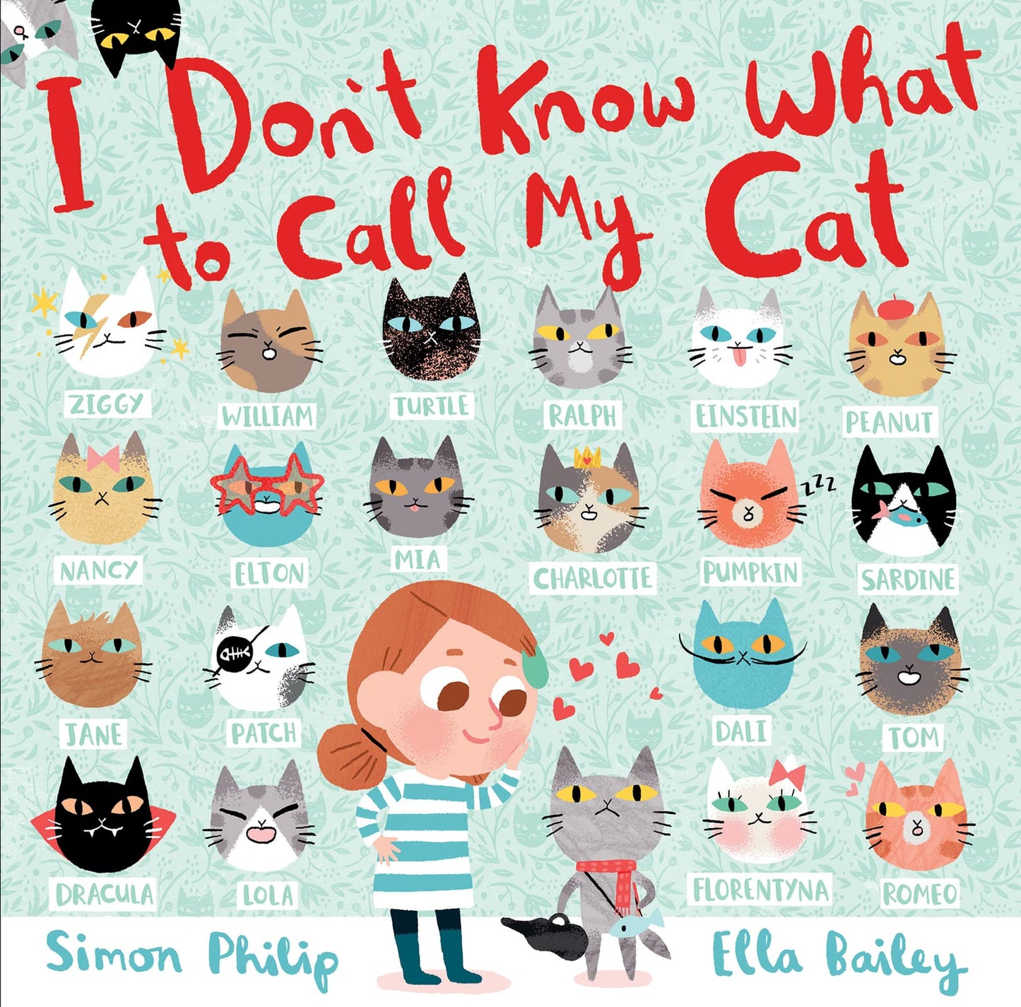 I Don't Know What to Call My Cat: A Charming Tale for Children (Ages 4-7) About a Nameless Hero