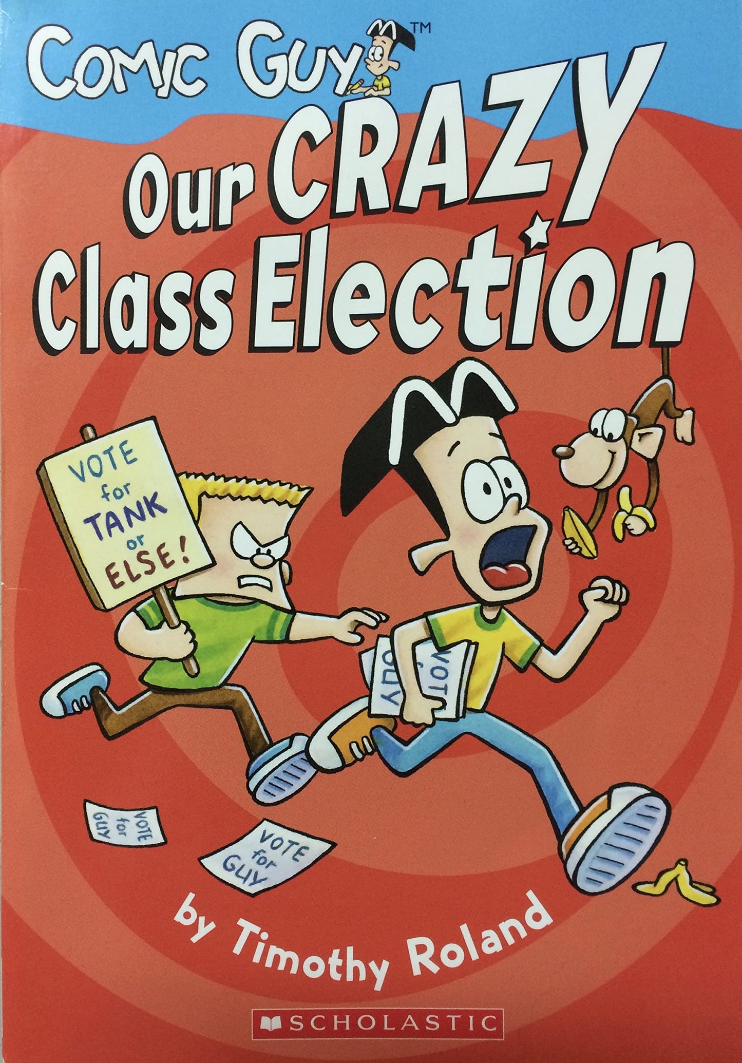 Comic Guy : Our Crazy Class Election