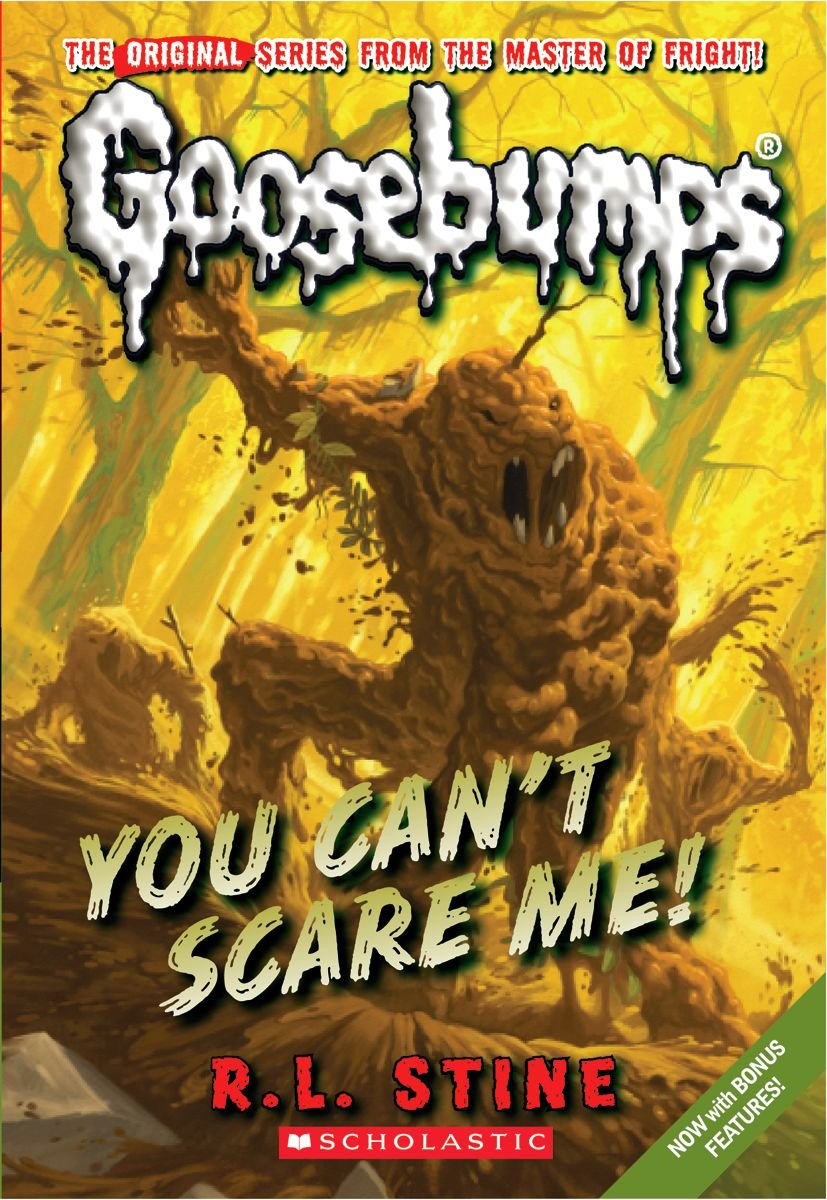 You Can't Scare Me (Classic Goosebumps 17) (Goosebumps Classics (Reissues/Quality))