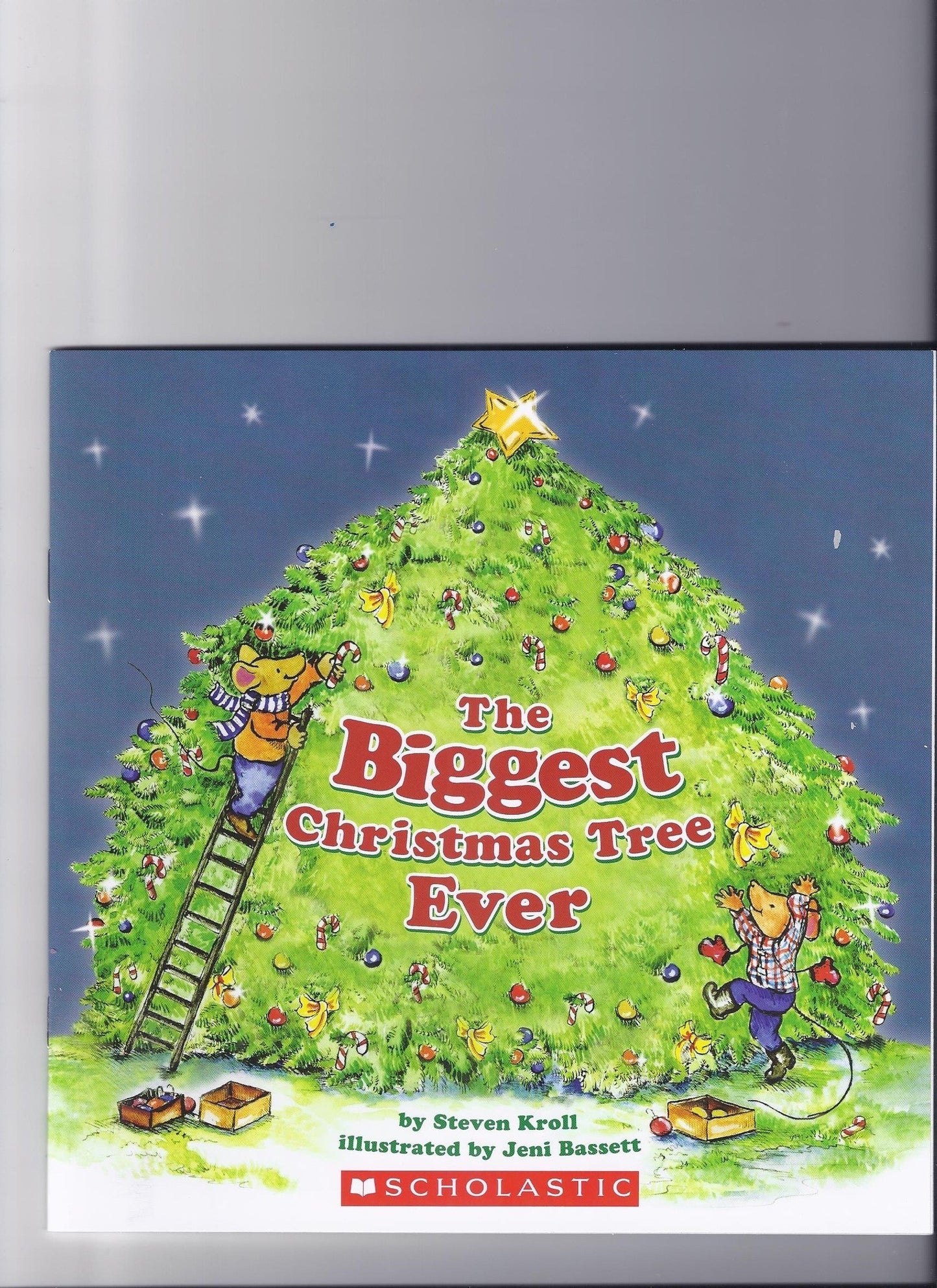 The Biggest Ever: The Biggest Christmas Tree Ever by Steven Kroll