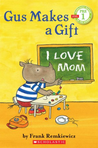Gus Makes a Gift (Scholastic Reader, Pre-Level 1)