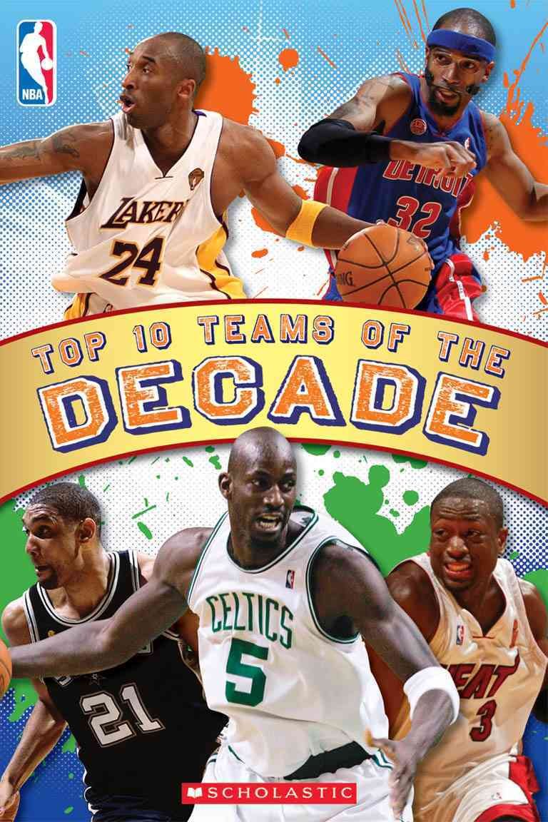 NBA Reader: Top Ten Teams of the Decade