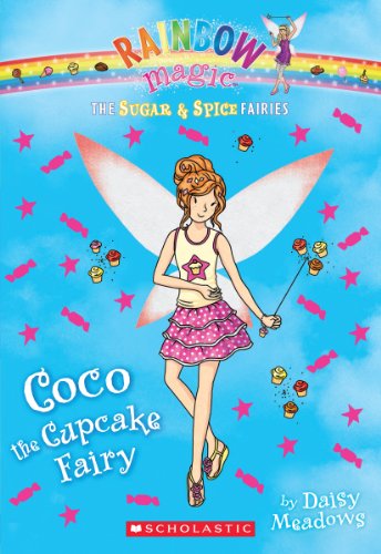 The Sugar & Spice Fairies #3: Coco the Cupcake Fairy (3)