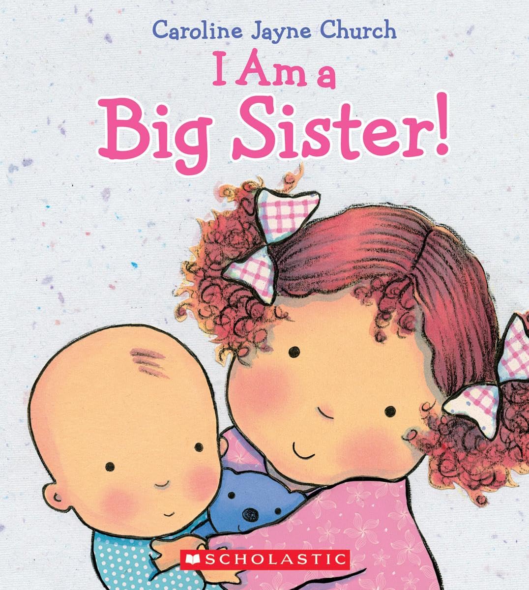 I AM A BIG SISTER (CAROLINE JAYN