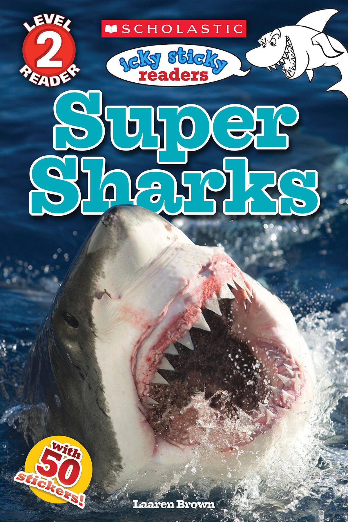 ICKY STICKY: SUPER SHARKS (SCHOL