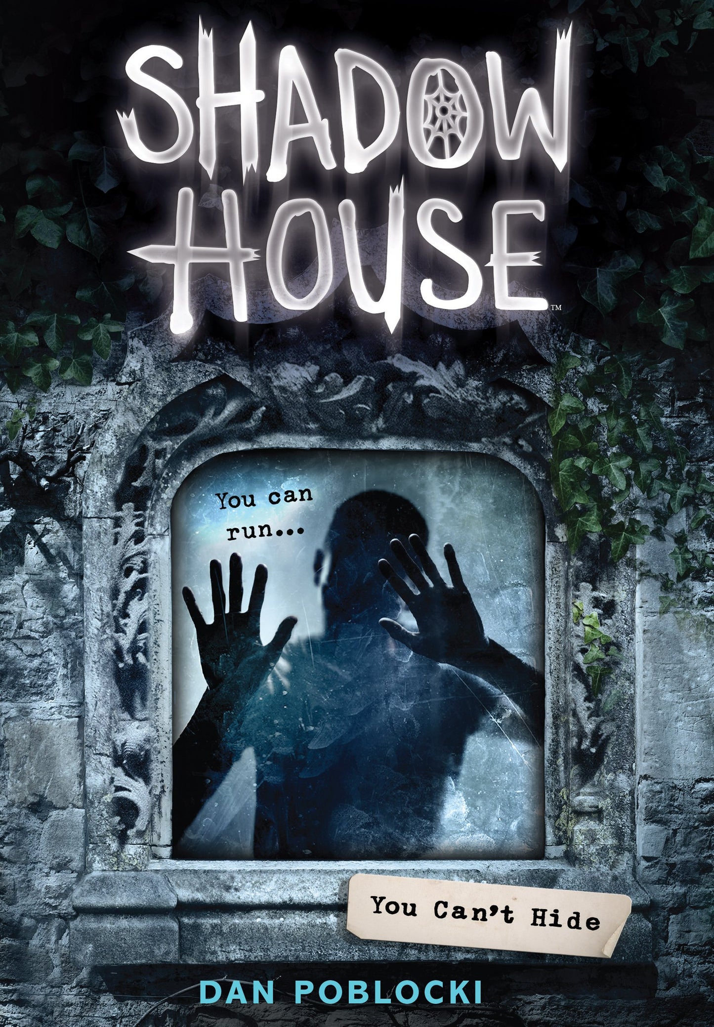 You Can't Hide (Shadow House, Book 2) (2)