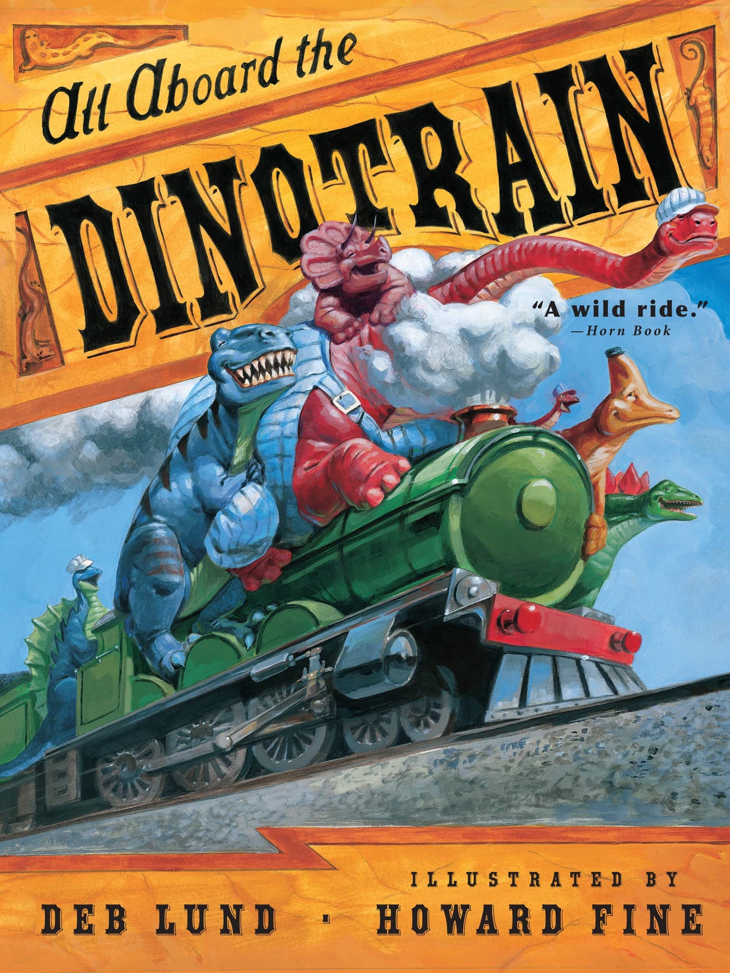 All Aboard the Dinotrain: An Action-Packed Story About Daredevil Dinosaurs on a Runaway Train for Children (Ages 4-7)
