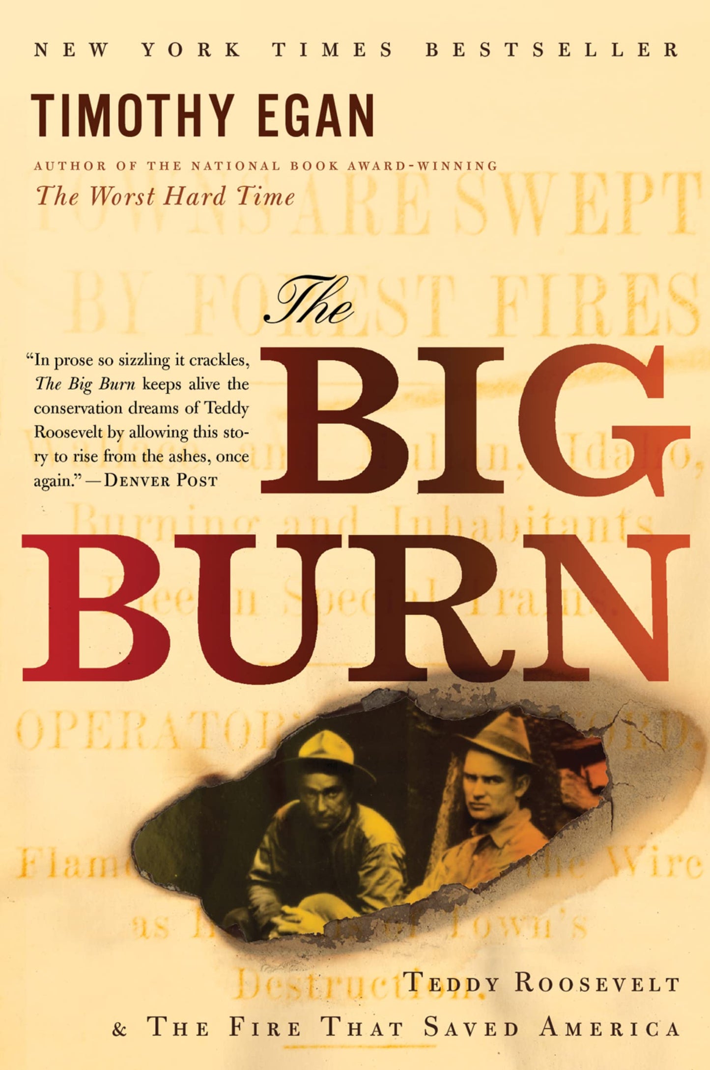 The Big Burn: Teddy Roosevelt and the Fire that Saved America - 1485