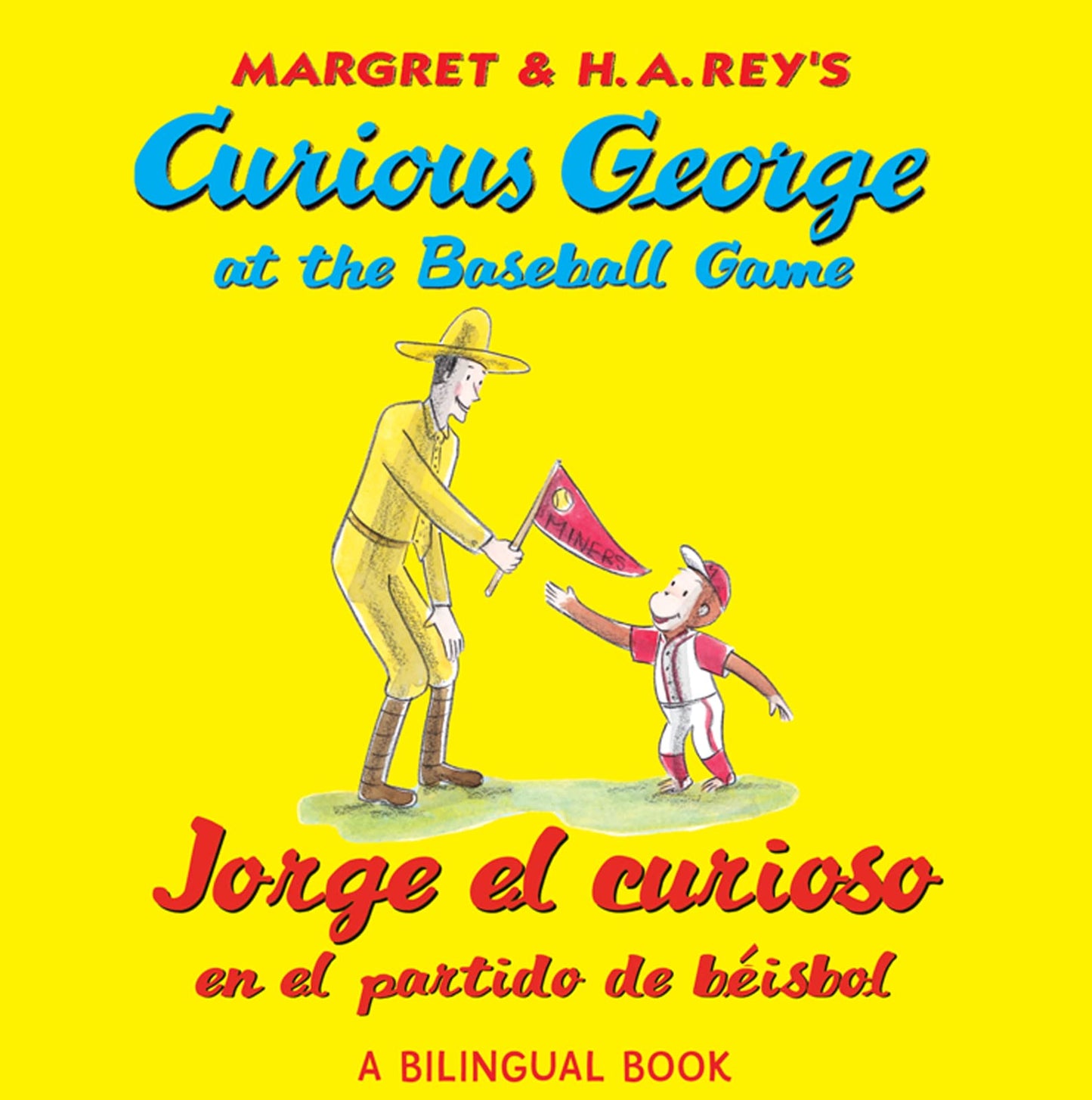 Jorge el curioso en el partido de bisbol/Curious George at the Baseball Game: (bilingual edition)