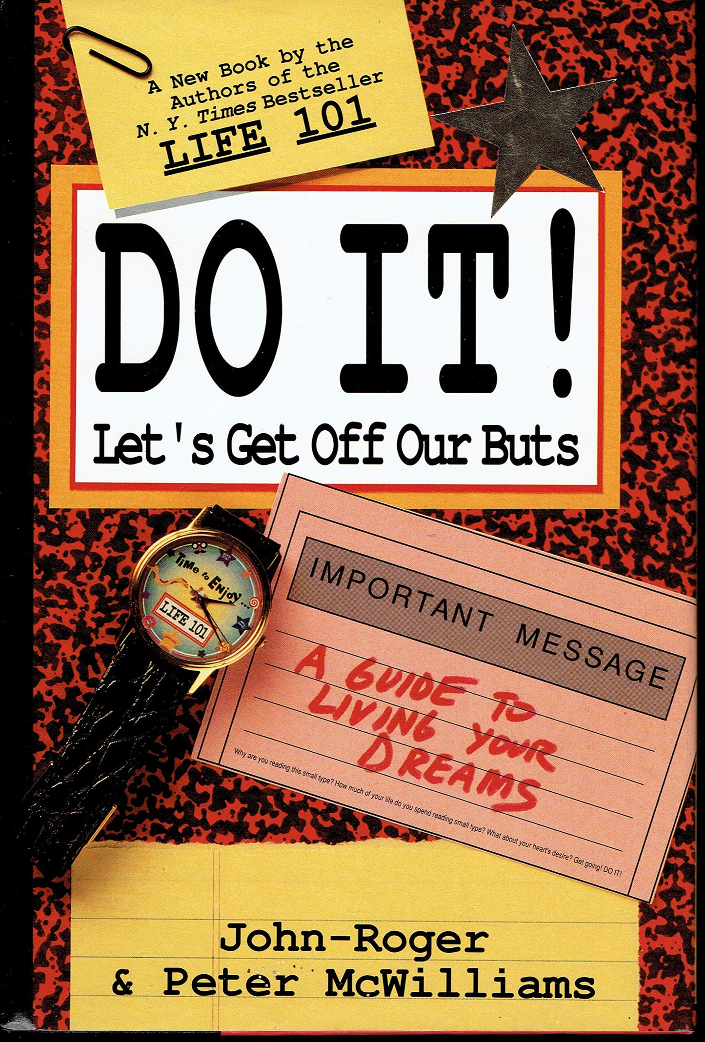 Do It! Let's Get Off Our Buts: A Guide to Living Your Dreams