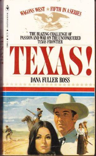 Texas! (Wagons West, No 5)