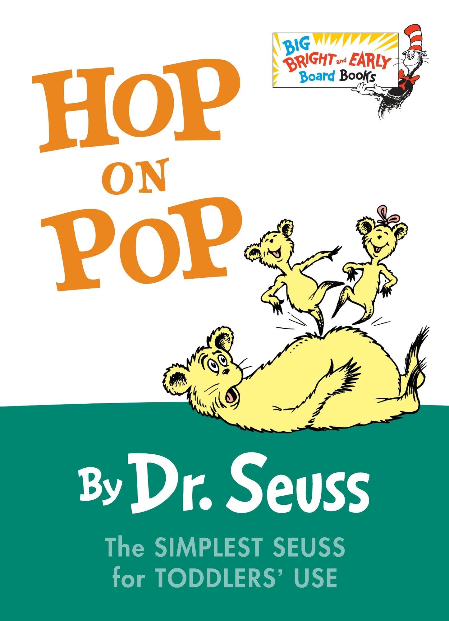 Hop on Pop: The Simplest Seuss for Younger Use (Larger Trim Size) (Big Bright & Early Board Book)