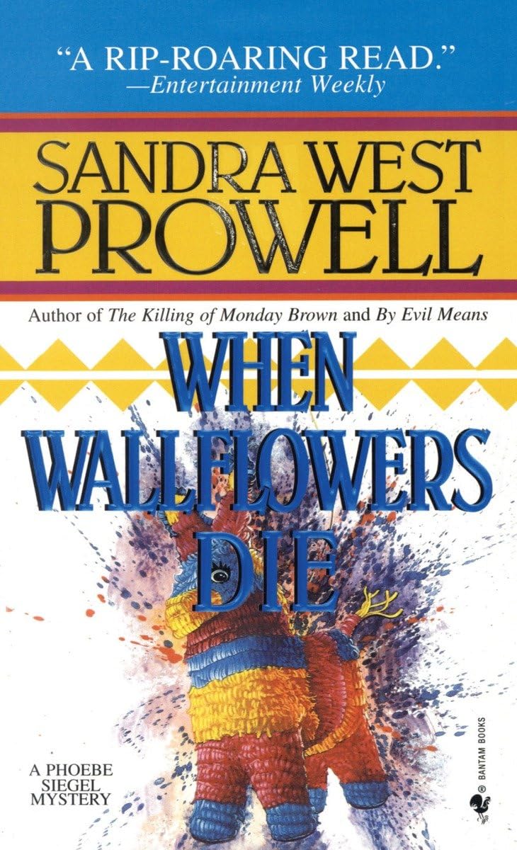 When Wallflowers Die: A Phoebe Siegel Mystery