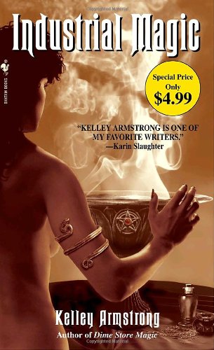 Industrial Magic (Women of the Otherworld, Book 4)