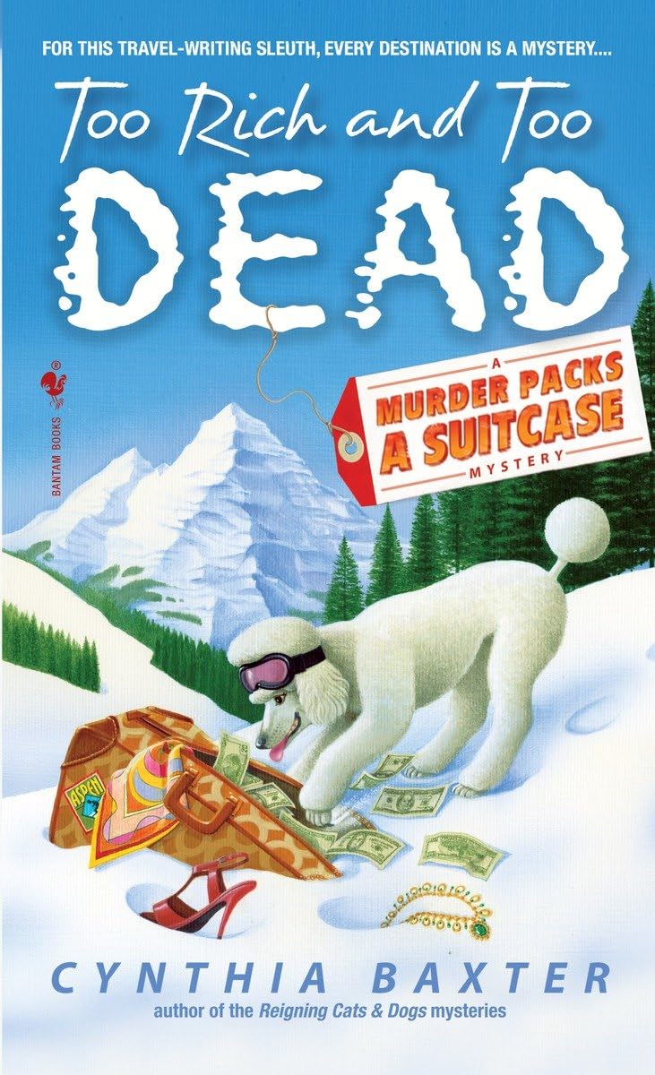 Too Rich and Too Dead (Murder Packs a Suitcase)