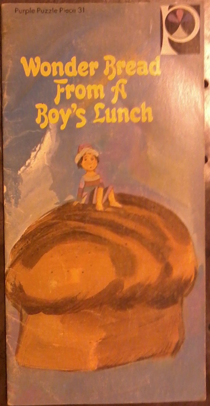 Wonder Bread From a Boy's Lunch (Purple Puzzle Tree Books, Purple Puzzle Piece 31)