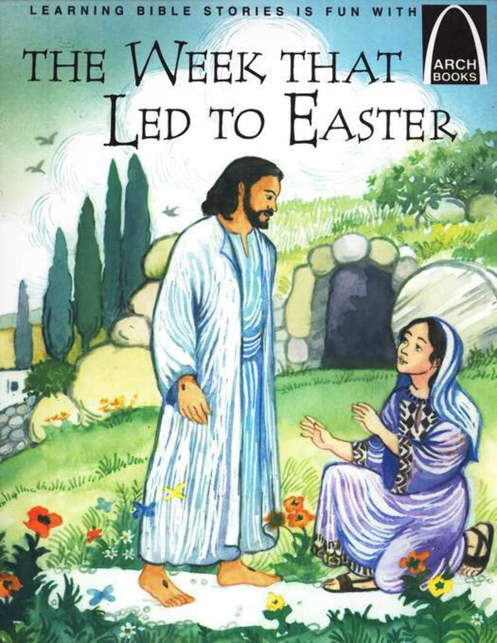 The Week That Led to Easter - Arch Books