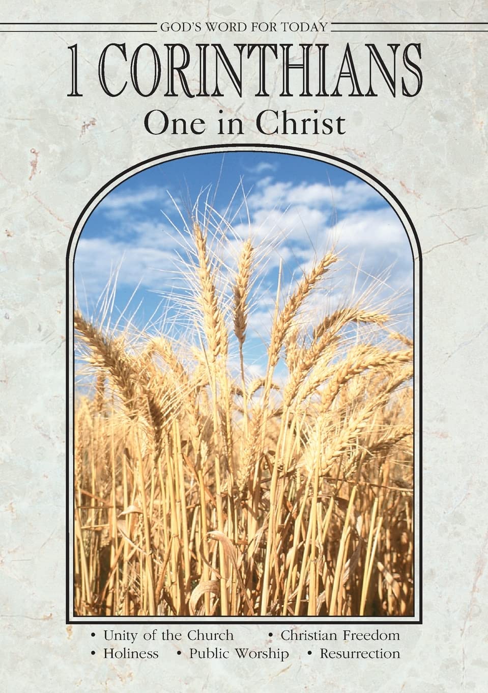 God's Word for Today: I Corinthians: One in Christ