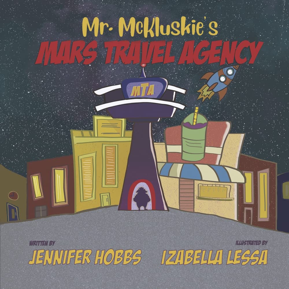 Mr. McKluskie's Mars Travel Agency (1) (The Wacky Entrepreneur Series)