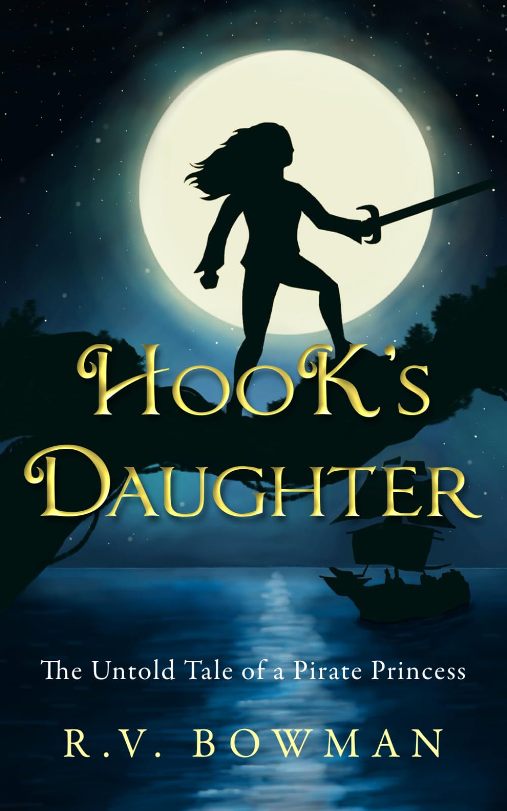 Hook's Daughter: The Untold Tale of a Pirate Princess (The Pirate Princess Chronicles)