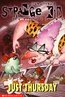 Just Thursday (STRANGE KID CHRONICLES)
