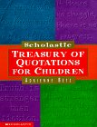 Scholastic Treasury of Quotations for Children