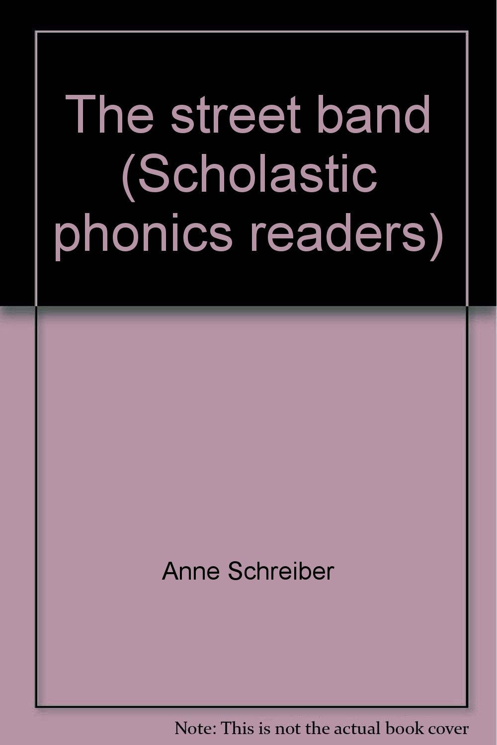 The street band (Scholastic phonics readers)