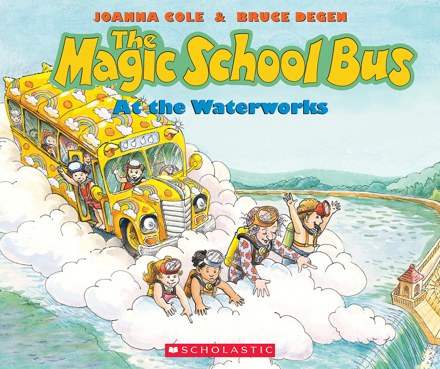THE MAGIC SCHOOL BUS AT THE WATE