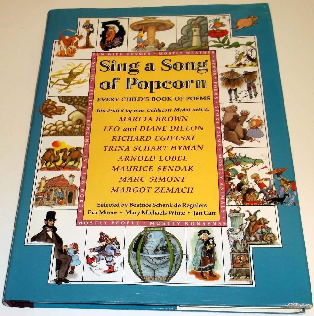 Sing a Song of Popcorn: Every Child 's Book of Poems (hc): Every Child's Book Of Poems - 2204