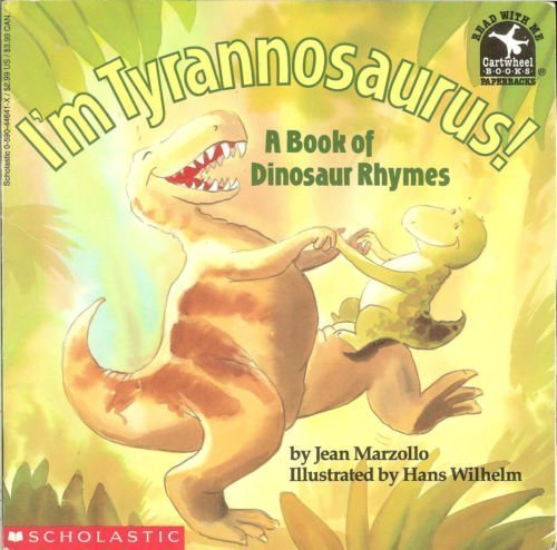 I'm Tyrannosaurus!: A Book of Dinosaur Rhymes (Read With Me Cartwheel Books)