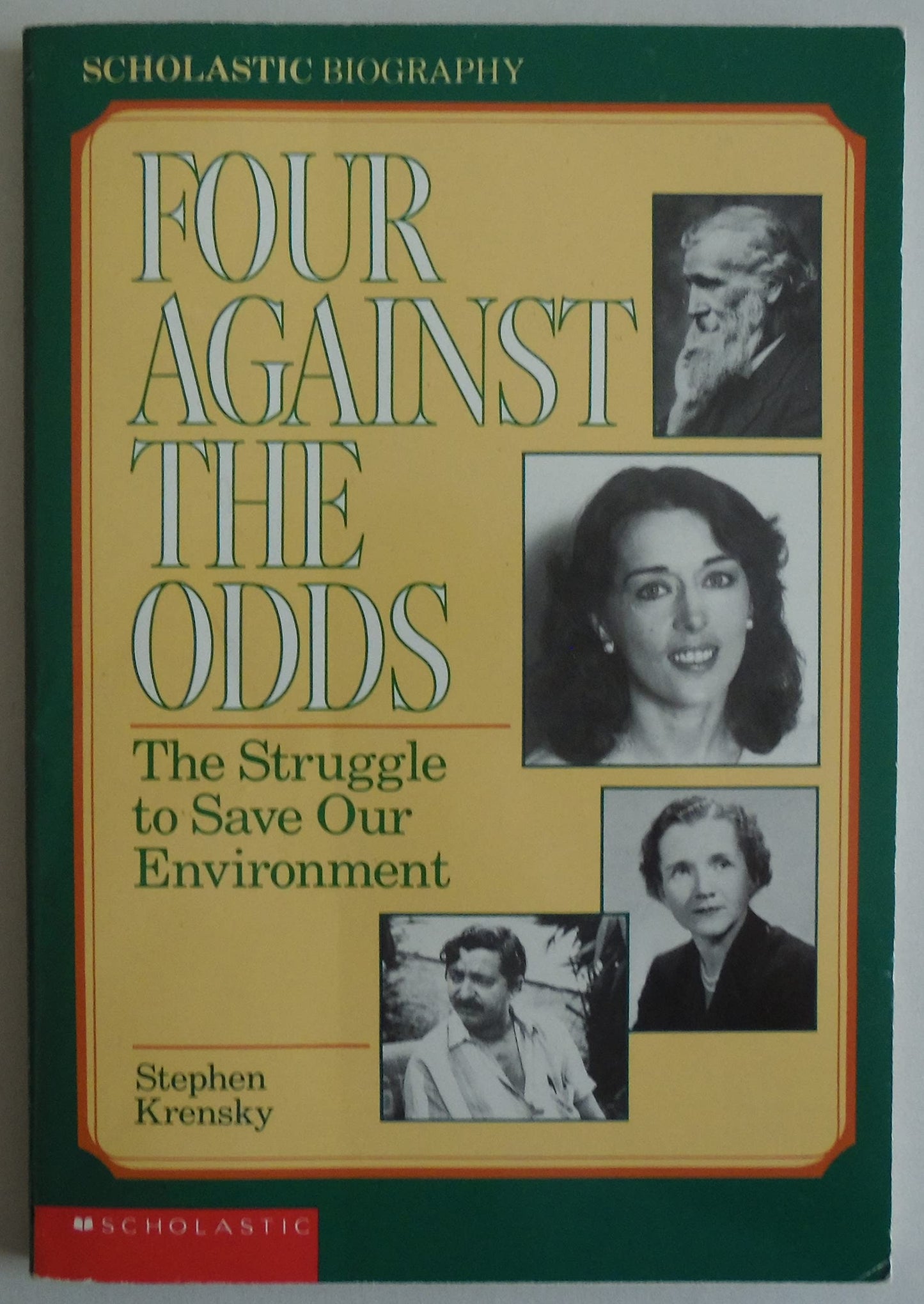 Four Against The Odds: The Struggle To Save Our Environment