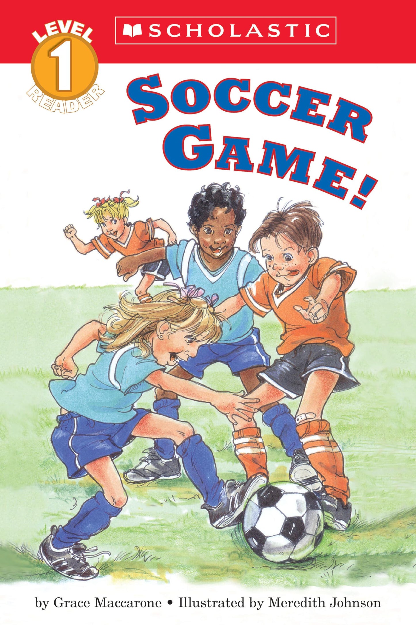 SOCCER GAME! (SCHOLASTIC READER,