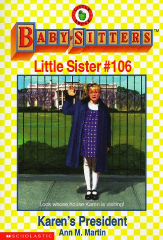 Karen's President (Baby-Sitters Little Sister, No. 106)
