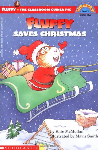 Fluffy Saves Christmas (level 3) (Scholastic Reader)