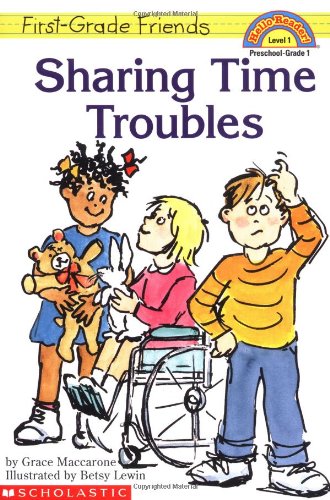 First-Grade Friends: Sharing Time Troubles (Hello Reader!, Level 1) - 4118