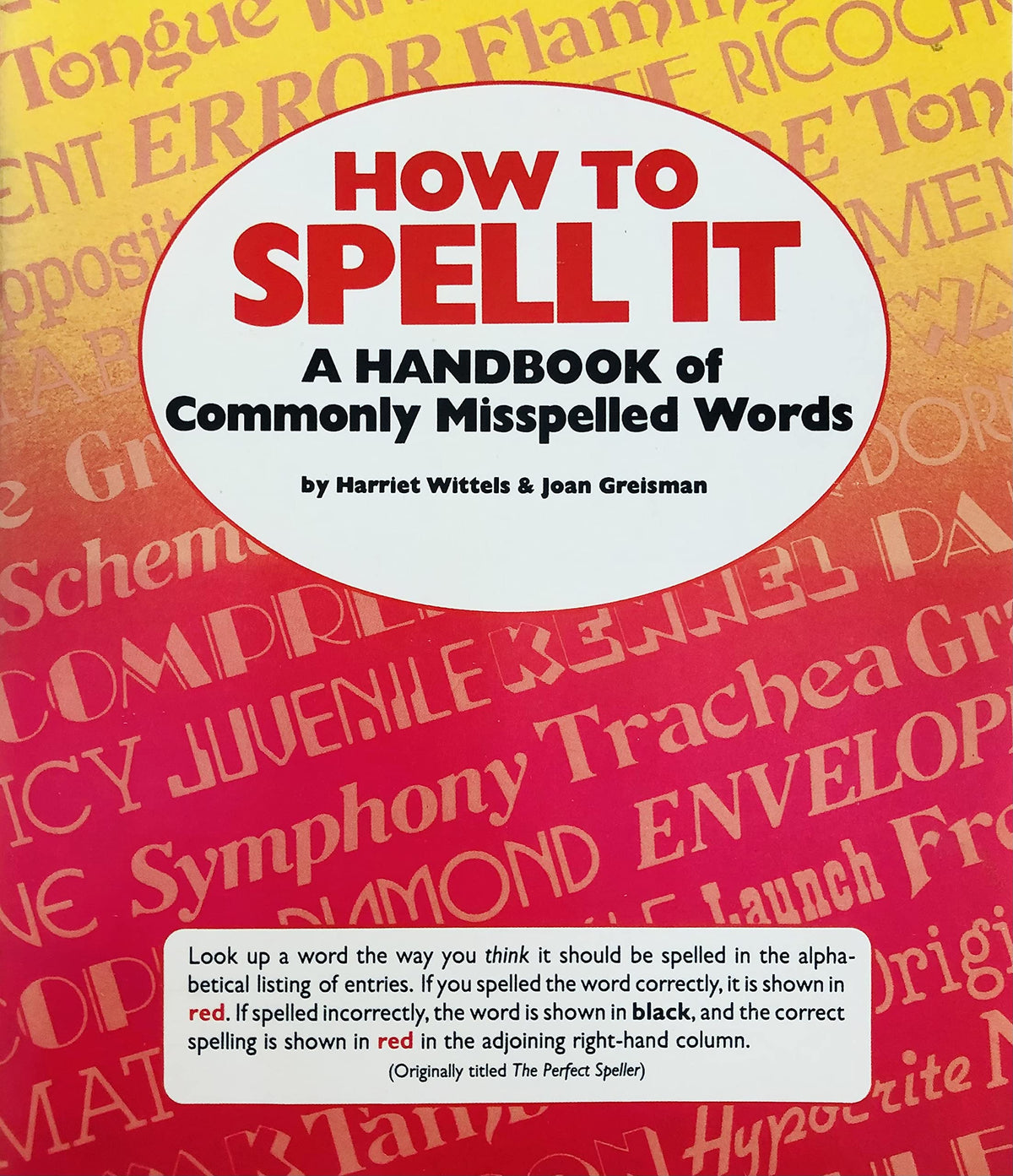 How To Spell It: A Handbook Of Commonly Misspelled Words