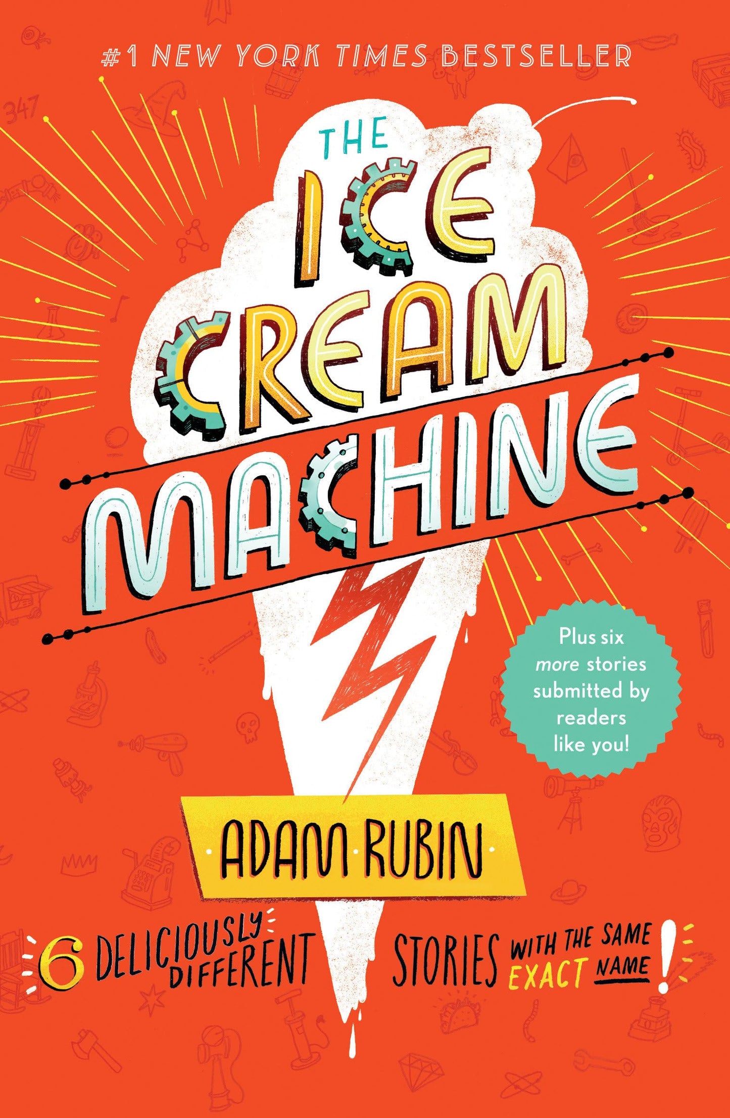 The Ice Cream Machine: 6 Deliciously Different Stories with the Same Exact Name! (Tales from the Multiverse, 1)