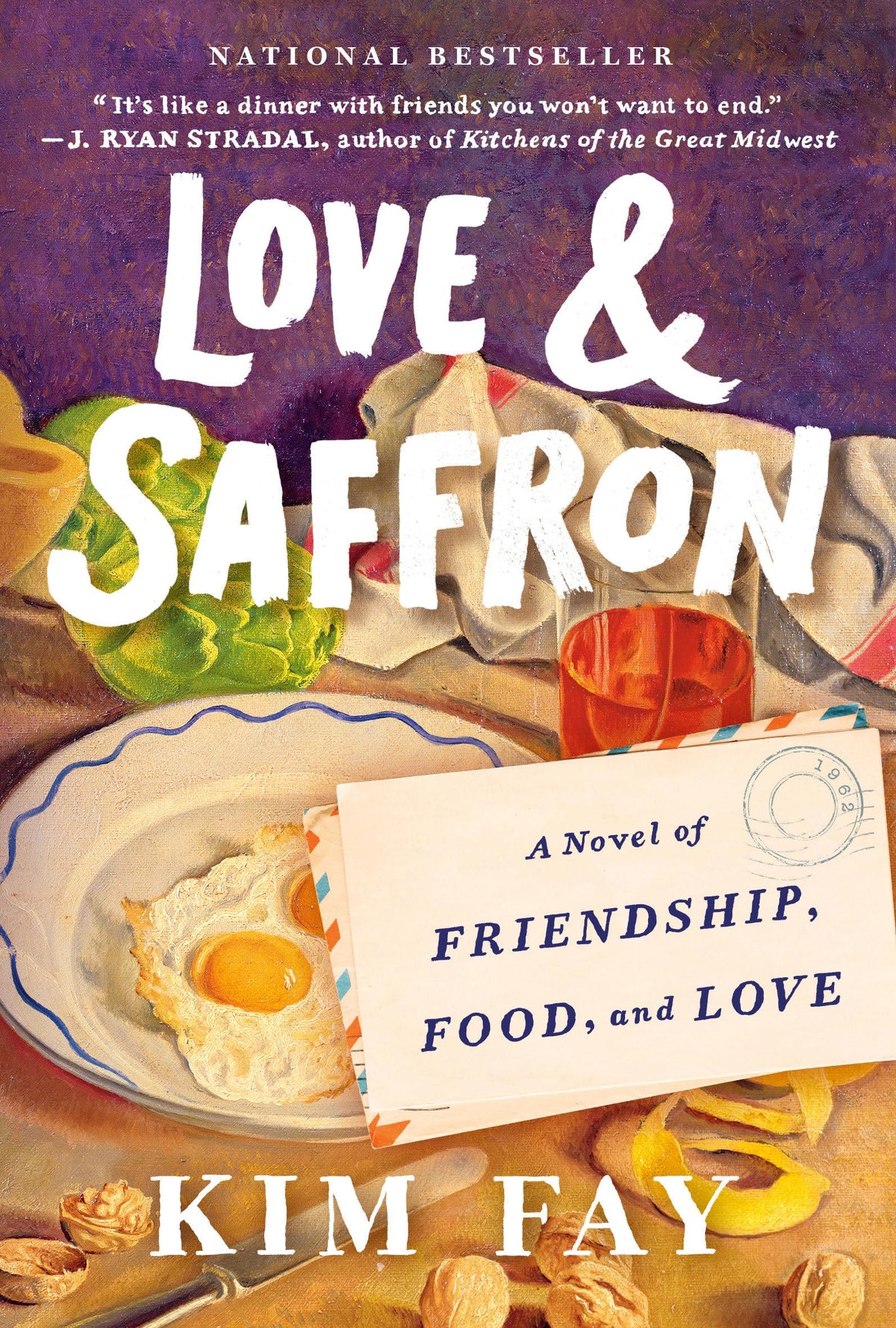 Love & Saffron: A Novel of Friendship, Food, and Love (Love & Saffron Series)