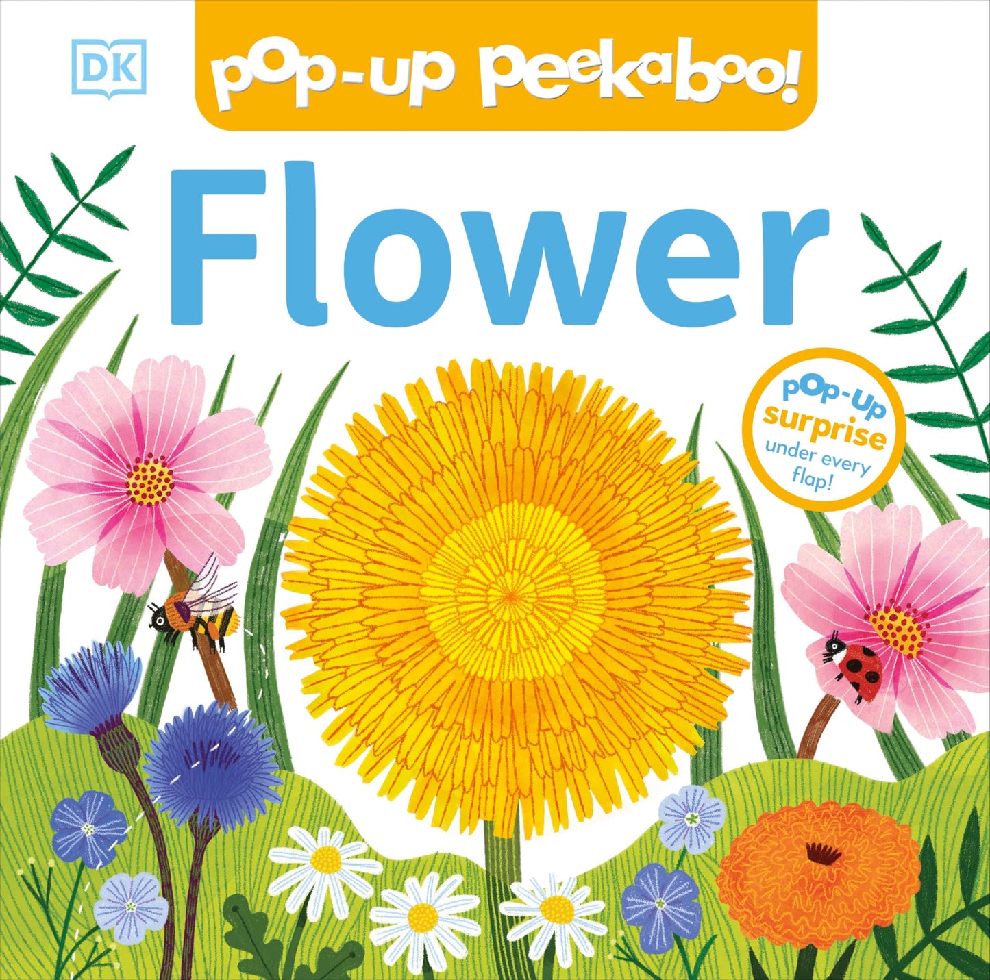 Pop-Up Peekaboo! Flower: A Nature Surprise Under Every Flap!