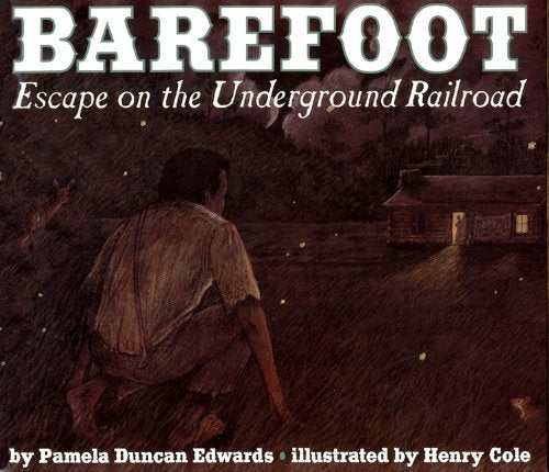 Barefoot : Escape on the Underground Railroad