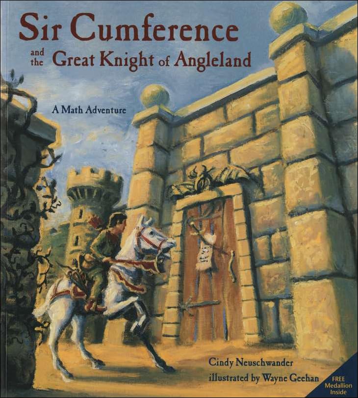Sir Cumference and the Great Knight of Angleland (Math Adventures (Hardcover))