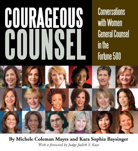 Courageous Counsel: Conversations with Women General Counsel in the Fortune 500