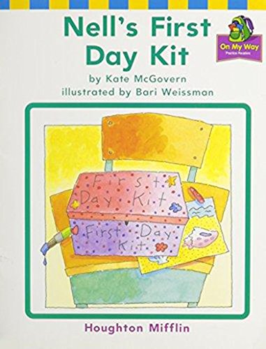Nell's First Day Kit 9On My Way Practice Readers, Theme 7, We Can Work It Out, Grade 1) (Hm Reading 2001 2003)