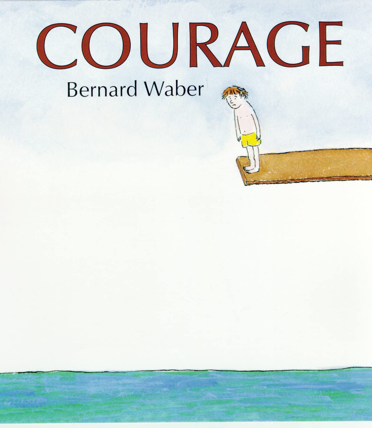 Courage: A Book for Anyone Leaping into Something New – A Heartfelt Picture Book About Bravery and Heroes for Kids (Ages 4-8)