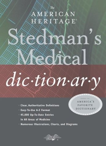 The American Heritage Stedman's Medical Dictionary