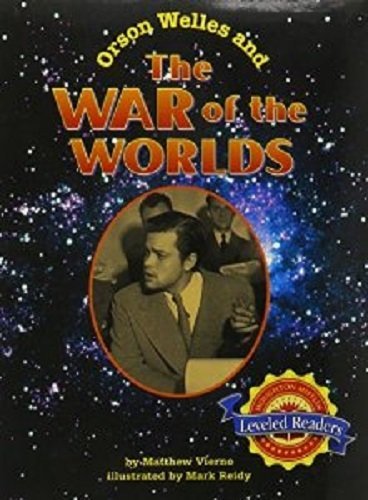 Houghton Mifflin Reading Leveled Readers: Level 6.2.1 Bel Lv Orson Welles and the War of the Worlds