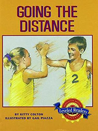 Going the Distance, Below Level Level 6.3.3: Houghton Mifflin Reading Leveled Readers