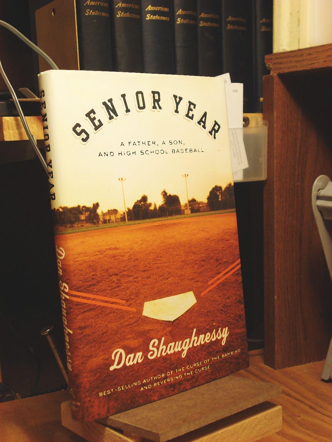 Senior Year: A Father, A Son, and High School Baseball