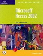 Microsoft Access 2002 - Illustrated Introductory